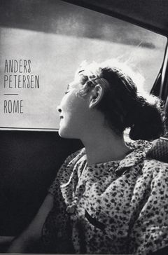 Anders Petersen: Rome