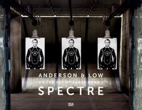 Anderson & Low: On the Set of James Bond's Spectre
