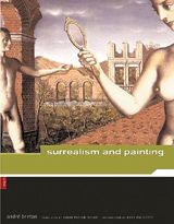 Andr Breton: Surrealism And Painting