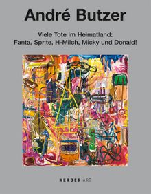 Andr Butzer: Many Dead in the Homeland: Fanta, Sprite, UHT Milk, Micky and Donald!