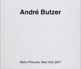 Andr Butzer: Metro Pictures, New York 2017