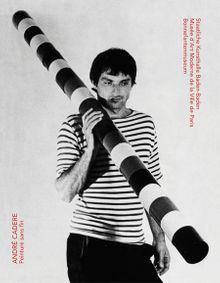 Andr Cadere: Peinture Sans Fin