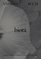 Andrea Blum: Biota