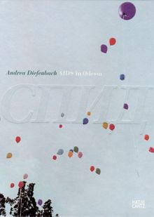 Andrea Diefenbach: AIDS in Odessa