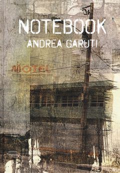 Andrea Garuti: Notebook