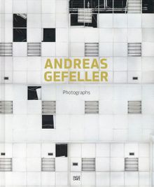 Andreas Gefeller: Photographs