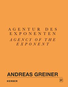 Andreas Greiner: Agency of the Exponent