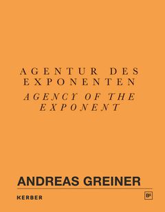 Andreas Greiner: Agency of the Exponent