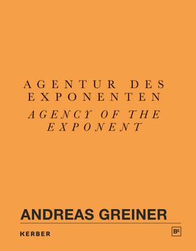 Andreas Greiner: Agency of the Exponent