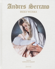 Andres Serrano: Holy Works