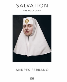 Andres Serrano: Salvation