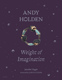 Andy Holden: Weight of Imagination