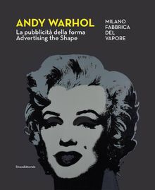 Andy Warhol: Advertising the Shape