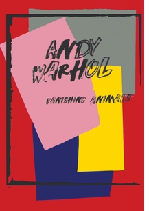 Andy Warhol: Vanishing Animals