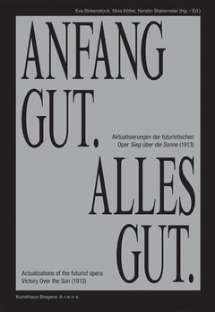 Anfang Gut, Alles Gut