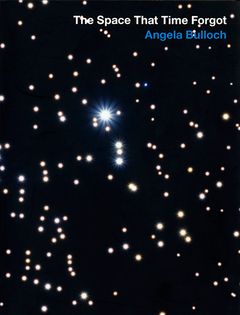 Angela Bulloch: The Space That Time Forgot