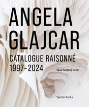 Angela Glajcar: Catalogue Raisonné