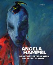 Angela Hampel: The Artistic Work
