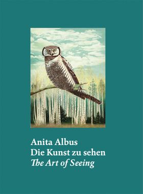 Anita Albus: The Art of Seeing
