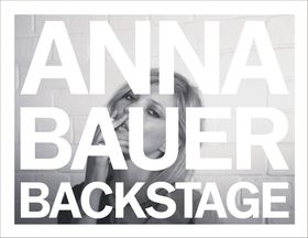 Anna Bauer: Backstage