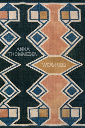 Anna Thommesen: Weavings