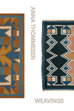 Anna Thommesen: Weavings