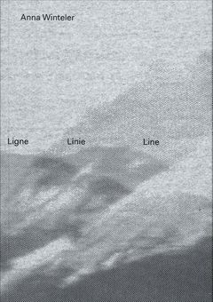 Anna Winteler: Lignes Linien Lines