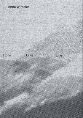Anna Winteler: Lignes Linien Lines