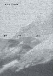Anna Winteler: Lignes Linien Lines
