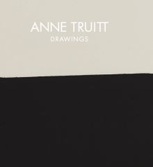 Anne Truitt: Drawings