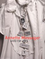 Annette Messager: Word for Word