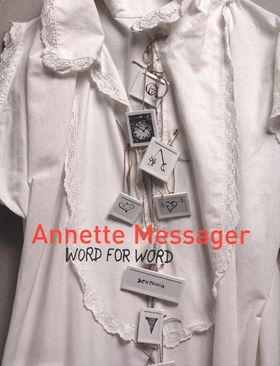 Annette Messager: Word for Word