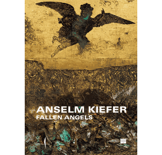 Anselm Kiefer Fallen Angels ARTBOOK | D.A.P. 2024 Catalog