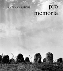 Antanas Sutkus: In Memoriam