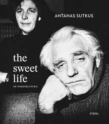 Antanas Sutkus: The Sweet Life [of Nomenklatura]