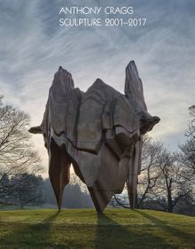 Anthony Cragg: Sculpture 20012017