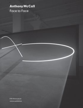Anthony McCall: Face to Face