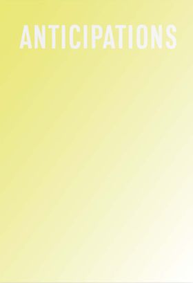 Anticipations
