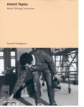 Antoni Tŕpies: Works, Writings, Interviews