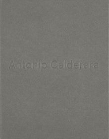 Antonio Calderara: Painting Infinity