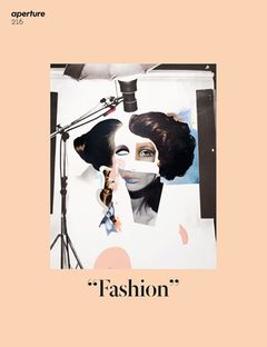 Aperture 216: Fashion