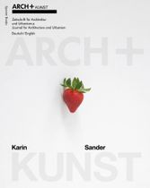 ARCH+KUNST: Karin Sander