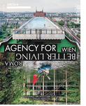 ARCH+ Wien/Roma: Agency for Better Living