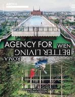 ARCH+ Wien/Roma: Agency for Better Living