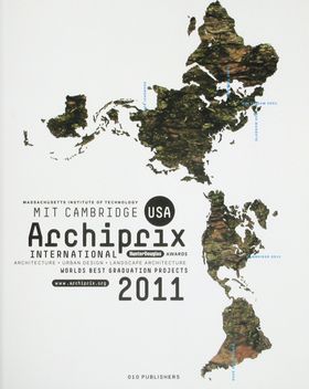 Archiprix International MIT Cambridge USA 2011