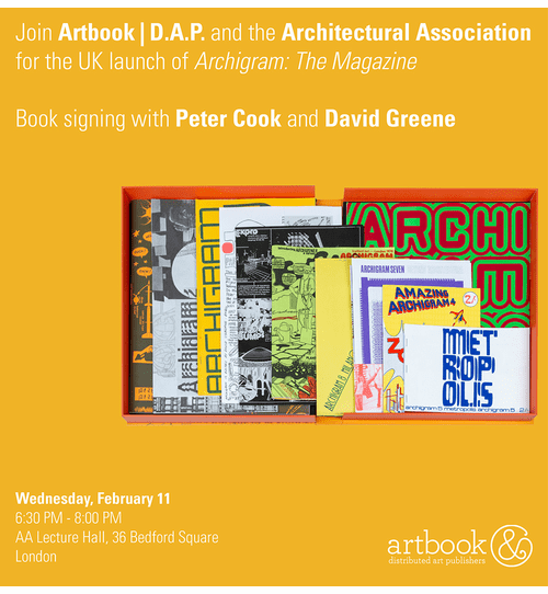 Architectural Association presents the UK launch of 'Archigram: The Magazine'
