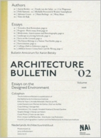 Architecture Bulletin 02: Essays on the Designed Environment