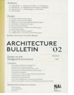 Architecture Bulletin 02: Essays on the Designed Environment