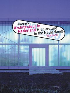 Architecture In The Netherlands, Yearbook 1999-2000