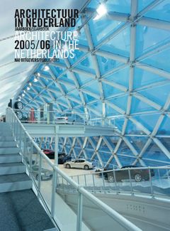 Architecture in the Netherlands: Yearbook 2005-2006